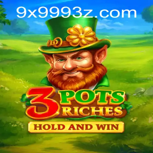 Descubra as Aventuras e as Regras de 3potsRiches com 9X999Bet